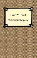 Henry VI, Part I - William Shakespeare 