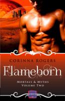 Flameborn - Corinna  Rogers 