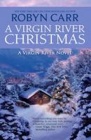 A Virgin River Christmas - Робин Карр 