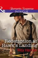 Redemption At Hawk's Landing - Rita  Herron 