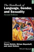 The Handbook of Language, Gender, and Sexuality - Susan  Ehrlich 