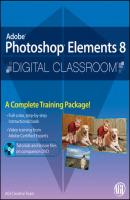 Photoshop Elements 8 Digital Classroom - AGI Team Creative 