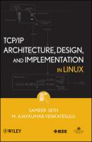 TCP/IP Architecture, Design and Implementation in Linux - Sameer  Seth 