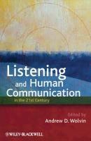 Listening and Human Communication in the 21st Century - Группа авторов 