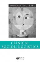 Clinical Sociolinguistics - Группа авторов 