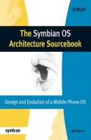 The Symbian OS Architecture Sourcebook - Группа авторов 