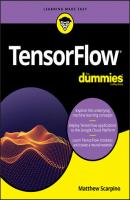 TensorFlow For Dummies - Группа авторов 
