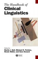 The Handbook of Clinical Linguistics - Nicole  Muller 