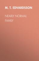 Nearly Normal Family - M.T. Edvardsson 