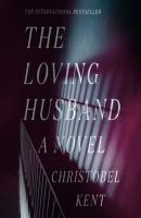 Loving Husband - Christobel  Kent 