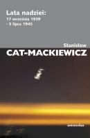 Lata nadziei - Stanisław Cat-Mackiewicz 