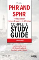 PHR and SPHR Professional in Human Resources Certification Complete Study Guide - Sandra M. Reed 