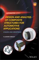 Design and Analysis of Composite Structures for Automotive Applications - Vladimir Kobelev 