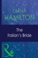 The Italian's Bride - Diana Hamilton Mills & Boon Modern