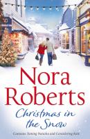 Christmas In The Snow - Nora Roberts Mills & Boon M&B