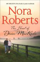 The Heart Of Devin MacKade - Nora Roberts The MacKade Brothers