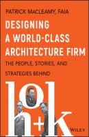 Designing a World-Class Architecture Firm - Patrick MacLeamy 