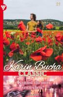 Karin Bucha Classic 21 – Liebesroman - Karin Bucha Karin Bucha Classic