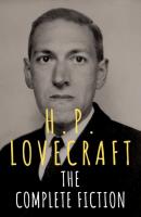 H.P. Lovecraft: The Complete Fiction - H. P. Lovecraft 