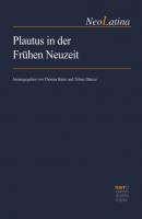 Plautus in der Frühen Neuzeit - Группа авторов NeoLatina