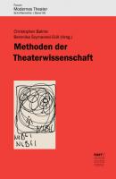 Methoden der Theaterwissenschaft - Группа авторов Forum Modernes Theater