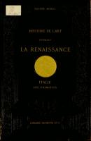 Histoire de l'art pendant la Renaissance. Italie. Les Primitifs - Eugene Muntz Иностранная книга