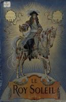Le Roy Soleil : V. I - Gustave Toudouze Иностранная книга