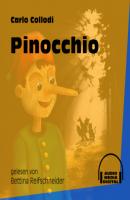 Pinocchio (Ungekürzt) - Carlo Collodi 