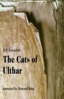 The Cats of Ulthar (Unabridged) - H. P. Lovecraft 