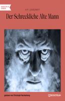 Der Schreckliche Alte Mann (Ungekürzt) - H. P. Lovecraft 