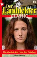 Der Landdoktor Classic 50 – Arztroman - Christine von Bergen Der Landdoktor Classic