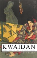 Kwaidan – Stories and Studies of Strange Things - Lafcadio Hearn 