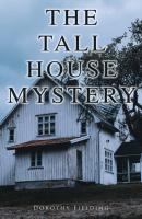 The Tall House Mystery - Dorothy Fielding 