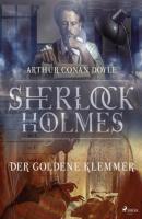 Der goldene Klemmer - Sir Arthur Conan Doyle Sherlock Holmes