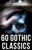 60 Gothic Classics - Эдгар Аллан По 