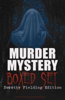MURDER MYSTERY Boxed Set – Dorothy Fielding Edition (12 Detective Cases in One Edition) - Dorothy Fielding 