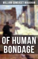 OF HUMAN BONDAGE - Уильям Сомерсет Моэм 