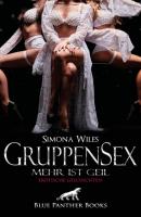 GruppenSex - mehr ist geil | Erotische Geschichten - Simona Wiles Erotik Geschichten