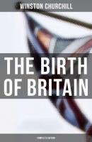 The Birth of Britain (Complete Edition) - Winston Churchill 