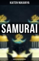 Samurai: Their Religion and Philosophy - Kaiten Nukariya 