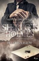 Im leeren Hause - Sir Arthur Conan Doyle Sherlock Holmes