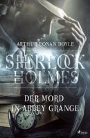 Der Mord in Abbey Grange - Sir Arthur Conan Doyle Sherlock Holmes
