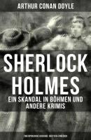 Sherlock Holmes: Ein Skandal in Böhmen und andere Krimis (Zweisprachige Ausgabe: Deutsch-Englisch) - Arthur Conan Doyle 