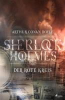 Der rote Kreis - Sir Arthur Conan Doyle Sherlock Holmes