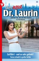 Der neue Dr. Laurin 35 – Arztroman - Viola Maybach Der neue Dr. Laurin