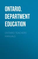 Ontario Teachers' Manuals - Ontario. Department of Education 