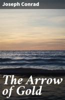 The Arrow of Gold - Джозеф Конрад 