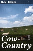 Cow-Country - B. M. Bower 