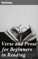 Verse and Prose for Beginners in Reading - Various 