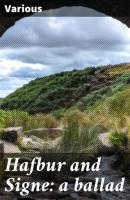 Hafbur and Signe: a ballad - Various 